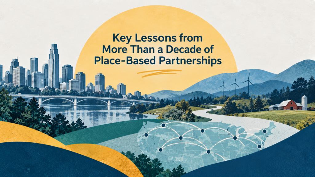 Key Lessons from More Than a Decade of Place-Based Partnerships